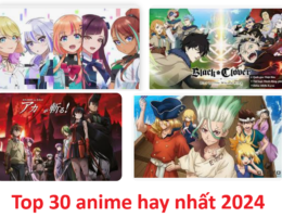 Top 30 anime hay nhất 2024